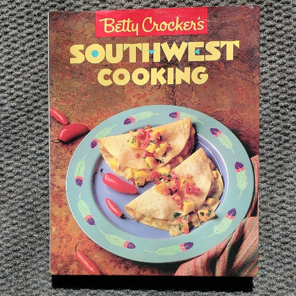 Betty Crocker Southwest Cooking Book